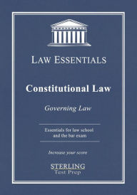 Title: Constitutional Law, Law Essentials: Governing Law for Law School and Bar Exam Prep, Author: Sterling Test Prep