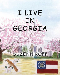 Title: I Live in Georgia, Author: Suzenn Roff