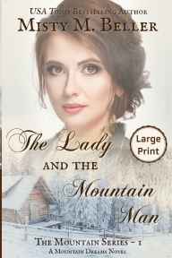 Title: The Lady and the Mountain Man, Author: Misty M Beller
