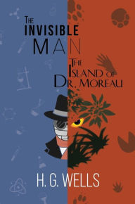 Title: The Invisible Man and The Island of Dr. Moreau (A Reader's Library Classic Hardcover), Author: H. G. Wells