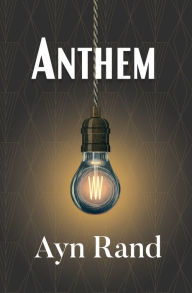 Title: Anthem (Reader's Library Classic), Author: Ayn Rand