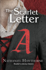Title: The Scarlet Letter (Reader's Library Classics), Author: Nathaniel Hawthorne
