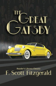Title: The Great Gatsby - Reader's Library Classic, Author: F. Scott Fitzgerald