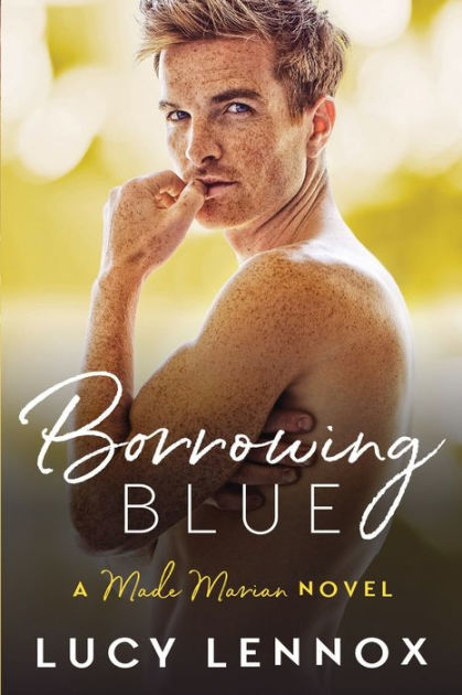 Borrowing Blue Made Marian Series Book 1 By Lucy Lennox Paperback Barnes And Noble® 3712