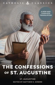 Title: The Confessions of St. Augustine, Author: Saint Augustine