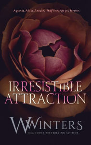 Title: Irresistible Attraction, Author: W. Winters
