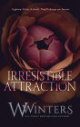 Irresistible Attraction