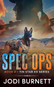 Title: Spec Ops K9, Author: Jodi Burnett