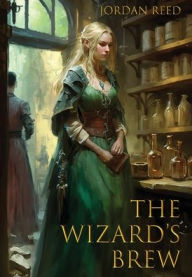 Title: The Wizard's Brew, Author: Jordan Reed