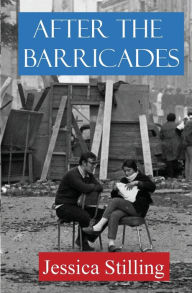 Title: After the Barricades, Author: Jessica Stilling