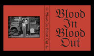 Title: Blood In Blood Out, Author: Taylor Hackford