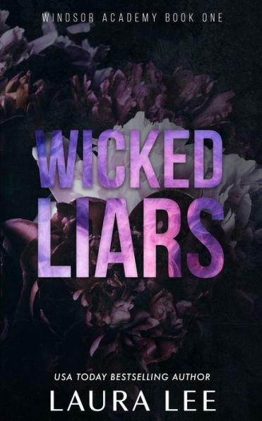 Wicked Liars - Special Edition: A Dark High School Bully Romance