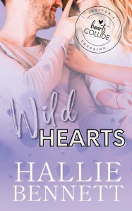 Title: Wild Hearts, Author: Hallie Bennett