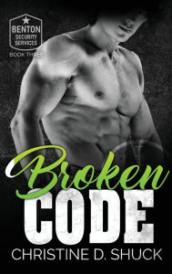 Title: Broken Code, Author: Christine D Shuck