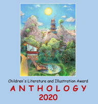 Title: Adelaide Books Children's Literature and Illustration Award Anthology 2020, Author: Adelaide Franco Nikolic