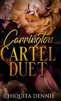 Carrington Cartel Duet: Alternate Cover Hardcover Edition