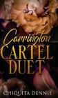 Carrington Cartel Duet: Alternate Cover Hardcover Edition