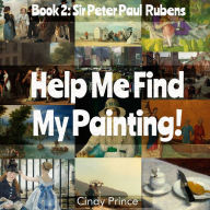 Title: Sir Peter Paul Rubens, Author: Cindy Prince