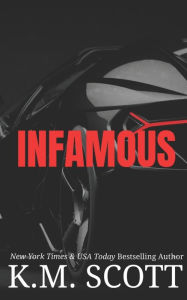 Title: Infamous, Author: K.M. Scott