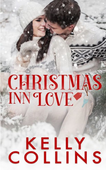 Christmas Inn Love: A Small Town Christmas Novel
