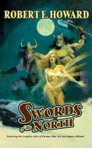 Title: Swords of the North, Author: Robert E. Howard