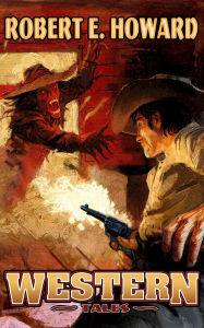 Title: Western Tales, Author: Robert E. Howard
