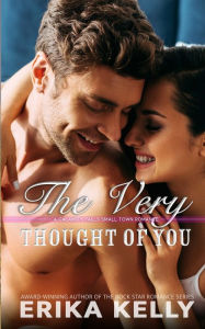 Title: The Very Thought Of You, Author: Erika Kelly