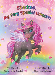 Title: Shadow, My Very Special Unicorn, Author: Mona Liza Santos