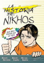 La historia de Nikhos: Que bien podría ser la tuya