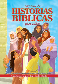 Title: 365 días de historias Bíblicas para niños: Una historia por día - Todo el año / 365 Days of Bible Stories for Children: A Story for Every Day All Year Lon, Author: CASA CREACION