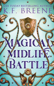 Title: Magical Midlife Battle, Author: K F Breene