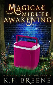 Title: Magical Midlife Awakening, Author: K F Breene
