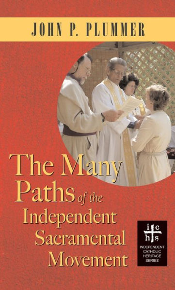 Many Paths of the Independent Sacramental Movement (Apocryphile)
