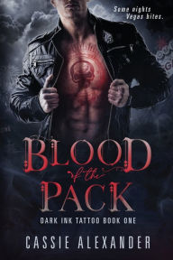 Title: Blood of the Pack, Author: Cassie Alexander