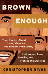 Title: Brown Enough, Author: Christopher Rivas