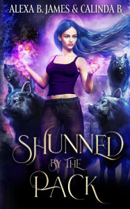 Title: Shunned by the Pack: An Age Gap RH Wolf Romance, Author: Calinda B