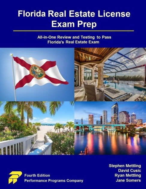 Florida Real Estate License Exam Prep: All-in-One Review and Testing to  Pass Florida's Real Estate Exam by Stephen Mettling, David Cusic, Ryan  Mettling, Paperback