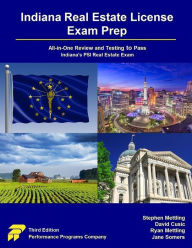 Title: Indiana Real Estate License Exam Prep: All-in-One Review and Testing to Pass Indiana's PSI Real Estate Exam, Author: Stephen Mettling