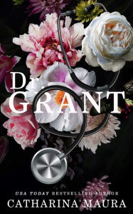 Title: Dr. Grant: Liebesroman, Author: Catharina Maura