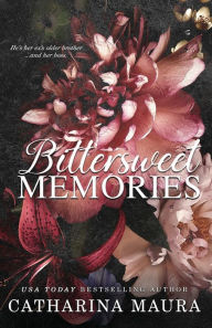Title: Bittersweet Memories, Author: Catharina Maura