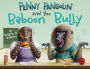 Penny Pangolin and the Baboon Bully