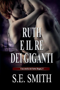 Title: Ruth e il Re dei Giganti, Author: S. E. Smith