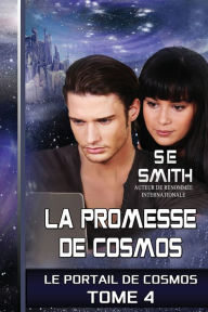 Title: La Promesse de Cosmos, Author: S. E. Smith