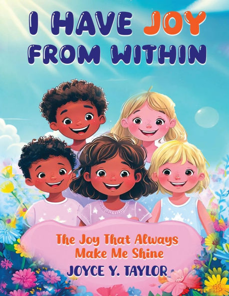 I Have Joy from Within: The Joy That Always Makes Me Shine
