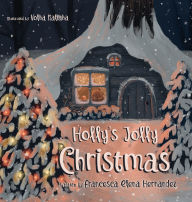 Title: Holly's Jolly Christmas, Author: Francesca Elena Hernandez