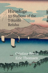 Title: Hiroshige 53 Stations of the Tokaido Reisho, Author: Cristina Berna