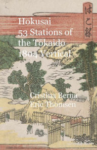 Title: Hokusai 53 Stations of the Tokaido 1804 Vertical, Author: Cristina Berna