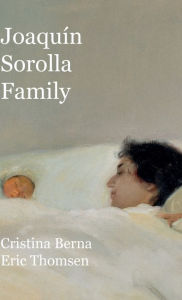 Title: Joaquï¿½n Sorolla Family, Author: Cristina Berna