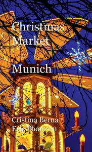 Title: Christmas Market Munich, Author: Cristina Berna