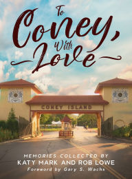 Title: To Coney, With Love, Author: Rob Lowe